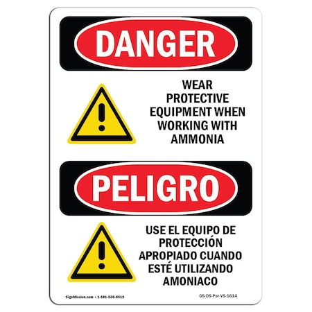 OSHA Danger, Wear Protective Equipment Ammonia Bilingual, 10in X 7in Aluminum